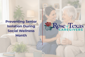 Preventing Senior Isolation During Social Wellness Month